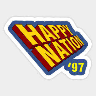 HAPPY NATION 97 Sticker